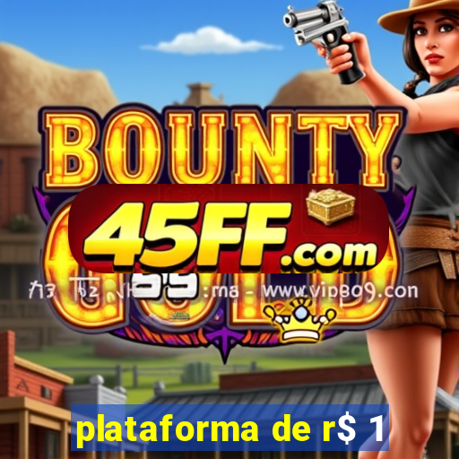 plataforma de r$ 1